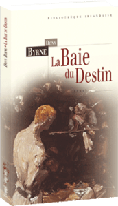 byrne la baie du destin